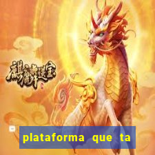 plataforma que ta pagando bem hoje